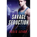 Savage Seduction: A Dire Wolves Mission - Paperback