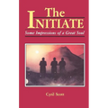 The Initiate: Some Impressions of a Great Soul - Paperback