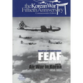 Steadfast and Courageous: FEAF Bomber Command and the Air War in Korea, 1950-1953