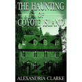 The Haunting of Coyote Island - Paperback