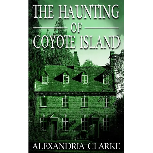 The Haunting of Coyote Island - Paperback