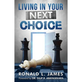 Living in Your Next Choice - Paperback