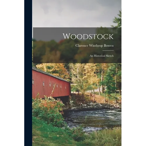 Woodstock: An Historical Sketch