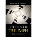 Echoes of Triumph: Belizean Narratives - Hardcover