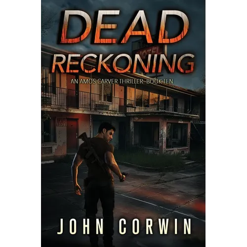 Dead Reckoning: A Vigilante Mystery Action Thriller