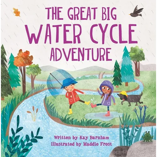 The Great Big Water Cycle Adventure - Hardcover