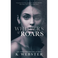 Whispers and the Roars - Paperback