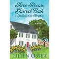 Three Rooms, Shared Bath: A Landlady in the Hamptons - Paperback