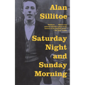 Saturday Night and Sunday Morning - Paperback