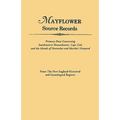 An Mayflower Source Records. from the New England Historical and Genealogical Register. Primary Data Concerning Southeastern Masssachusetts, Cape Cod
