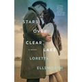 Stars Over Clear Lake - Hardcover