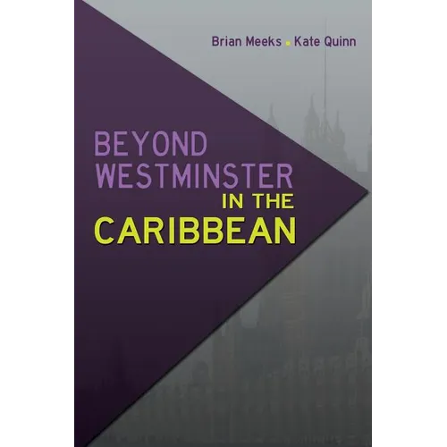 Beyond Westminster in the Caribbean - Paperback