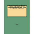My Neck of the Woods: The Lewis Families of Southeastern North Carolina and Northeastern South Carolina