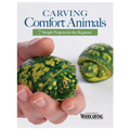 Carving Comfort Animals: 7 Simple Projects for the Beginner - Paperback