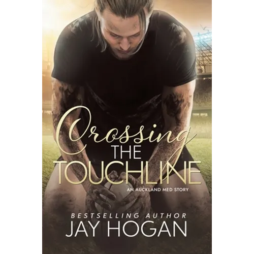 Crossing the Touchline: Auckland Med. 2 - Paperback