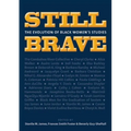 Still Brave: The Evolution of Black Women's Studies - Paperback