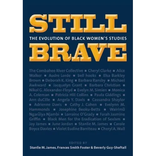 Still Brave: The Evolution of Black Women's Studies - Paperback