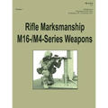 Rifle Marksmanship M16-/M4-Series Weapons (FM 3-22.9): Change 1