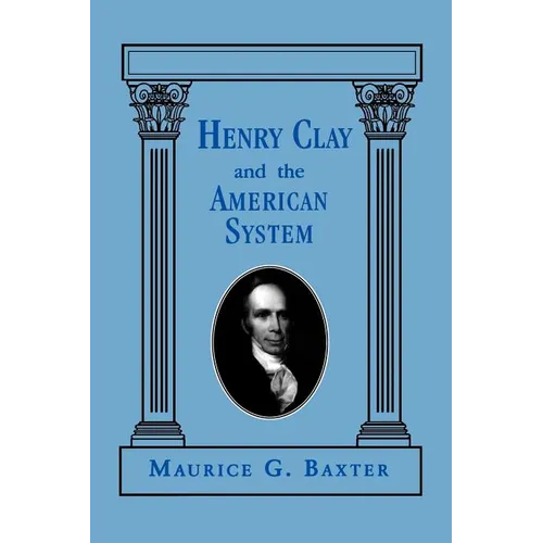 Henry Clay and the American System