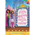 Flor and Miranda Steal the Show - Paperback