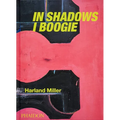 Harland Miller: In Shadows I Boogie - Hardcover