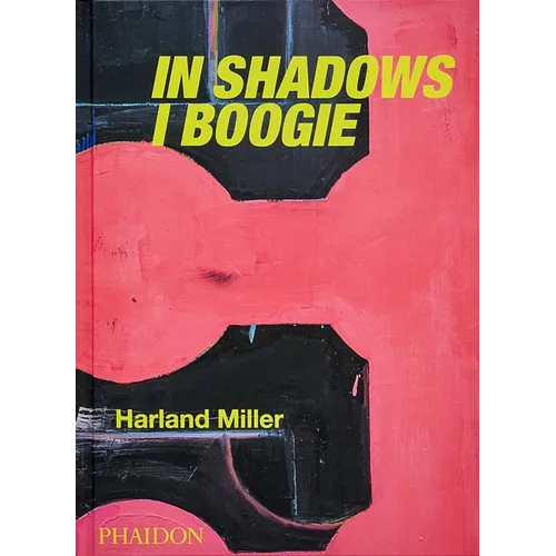 Harland Miller: In Shadows I Boogie - Hardcover