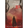 A Still and Awful Red - Hardcover