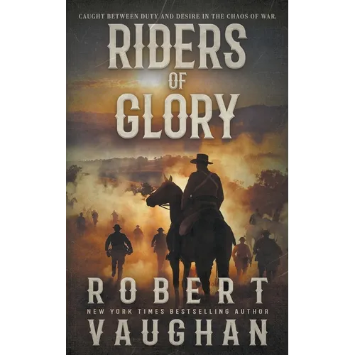 Riders of Glory: A Western Historical Fiction Novel