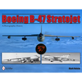 Boeing B-47 Stratojet: A Photographic History - Hardcover