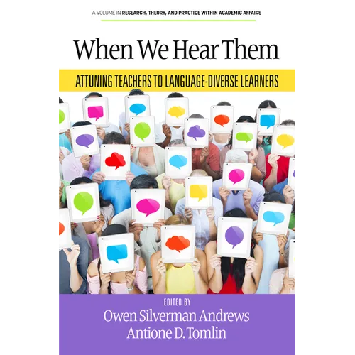 When We Hear Them: Attuning Teachers to Language-Diverse Learners - Paperback