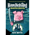 Ham Helsing #1: Vampire Hunter - Hardcover