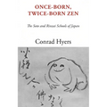 Once-Born, Twice-Born Zen - Paperback