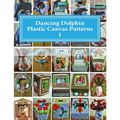 Dancing Dolphin Plastic Canvas Patterns 1: DancingDolphinPatterns.com - Paperback