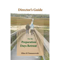 Director's Guide for the Preparation Days Retreat - Paperback