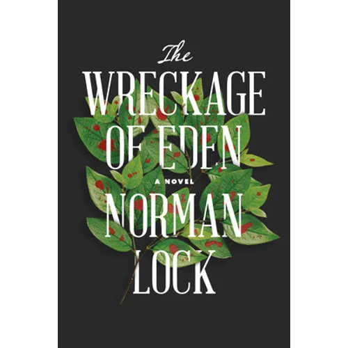 The Wreckage of Eden - Paperback
