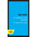 Table Wines: The Technology of Their Production - Paperback
