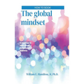 The global mindset: A roadmap to intercultural competence in business - Paperback