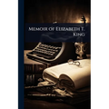 Memoir of Elizabeth T. King