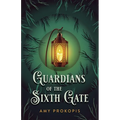 Guardians of the Sixth Gate - Paperback