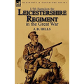 1/5th Battalion the Leicestershire Regiment in the Great War
