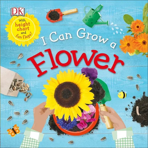 I Can Grow a Flower - Board Book