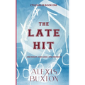 The Late Hit - Paperback