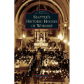 Seattle's Historic Houses of Worship