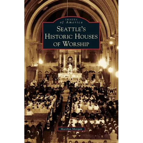 Seattle's Historic Houses of Worship