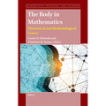 The Body in Mathematics: Theoretical and Methodological Lenses - Paperback