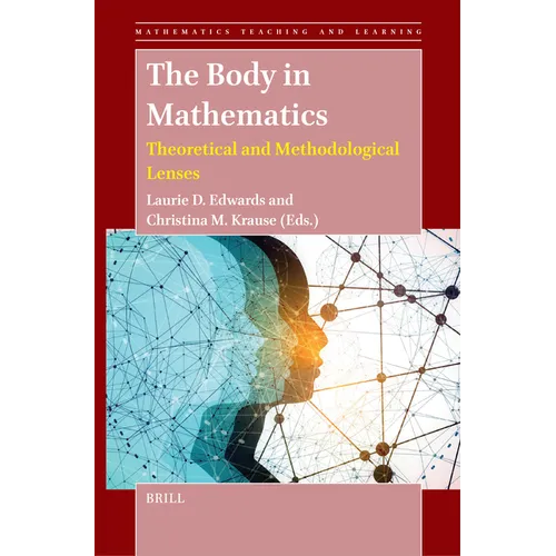 The Body in Mathematics: Theoretical and Methodological Lenses - Paperback