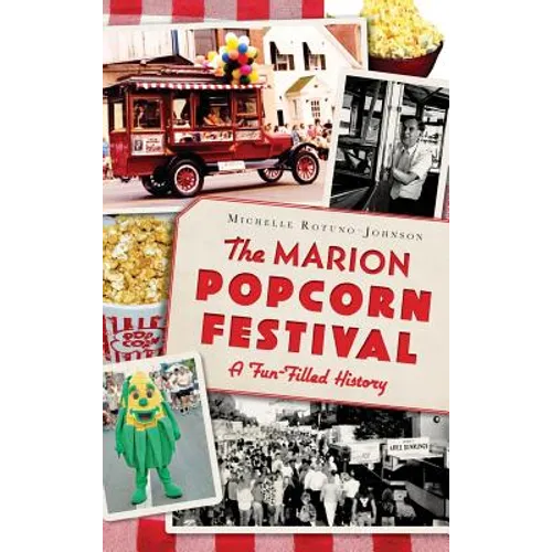 The Marion Popcorn Festival: A Fun-Filled History