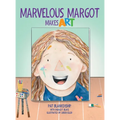 Marvelous Margot Makes Art - Hardcover