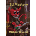 Ed Mastery: The Standard Unix Text Editor - Paperback