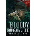 Bloody Bougainville: WWII Novel (164th Regiment Book 2)